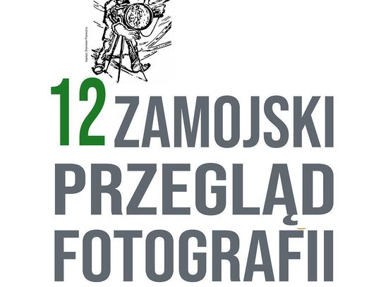 24 września rozpocznie się 12 Zamojski Przegląd Fotografii.