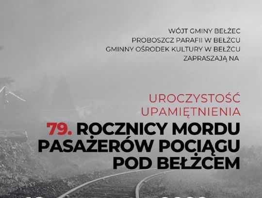 79. rocznica mordu pasażerów pociągu pod Bełżcem. W niedzielę uroczystości