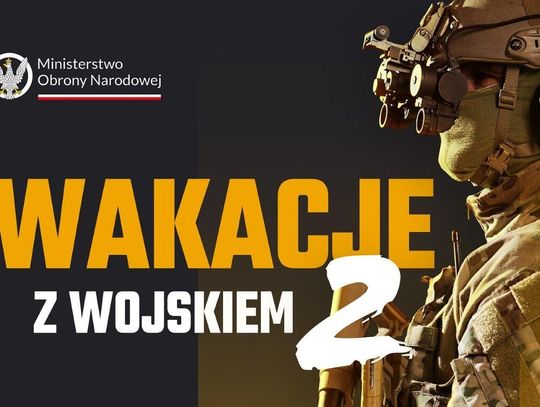 Wojsko Polskie zaprasza młodych ochotników do spędzenia części swoich wakacji na dobrowolnym, darmowym i ochotniczym szkoleniu wojskowym pod hasłem „Wakacje z wojskiem”.