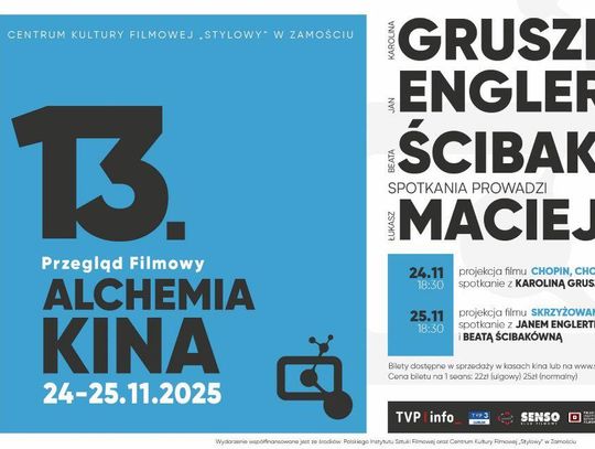 Karolina Gruszka, Jan Englert i Beata Ścibakówna będą gośćmi 13. Przeglądu Filmowego „Alchemia Kina” – Promocja Polskiego Filmu w Centrum Kultury Filmowej „Stylowy” w Zamościu.