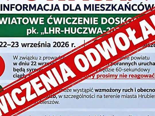 ALERT: Ćwiczenia „LHR-HUCZWA-2026” w powiecie hrubieszowskim nagle ODWOŁANE!