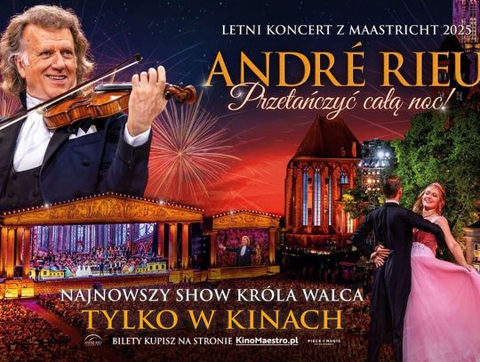 André Rieu w CKF "Stylowy" Zamość.