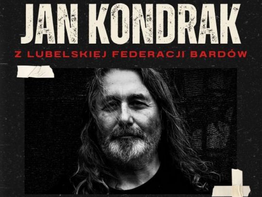 W sali widowiskowej Zamojskiego Domu Kultury 16 maja o godzinie 19 wystąpi Jan Kondrak.