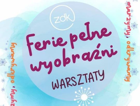 Zamojski Dom Kultury zaprasza najmłodszych mieszkańców miasta na „Ferie pełne wyobraźni” – cykl kreatywnych warsztatów, które w lutym wypełnią zimową przerwę twórczą zabawą, nauką i odkrywaniem świata.