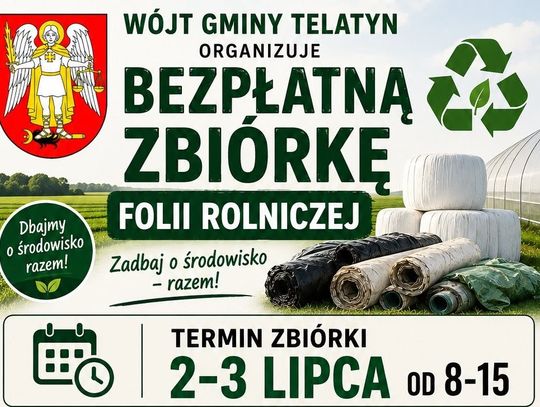 Wójt Gminy Telatyn organizuje bezpłatną zbiórkę folii rolniczej i innych odpadów z działalności rolniczej