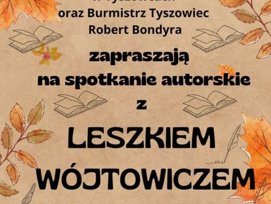 W Tyszowcach odbędzie się spotkanie autorskie z Leszkiem Wójtowiczem.