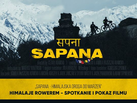 Centrum Kultury Filmowej „Stylowy” w Zamościu serdecznie zaprasza na pokaz filmu „SAPANA – himalajska droga do marzeń”.
