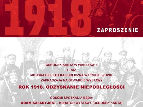Hrubieszów: Rok 1918. Odzyskanie Niepodległości - wernisaż w HDK