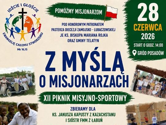 W niedzielę, 28 czerwca, w Grodzie Posadów odbędzie się dwunasta edycja Pikniku Misyjno-Sportowego pod hasłem „Z myślą o misjonarzach”.