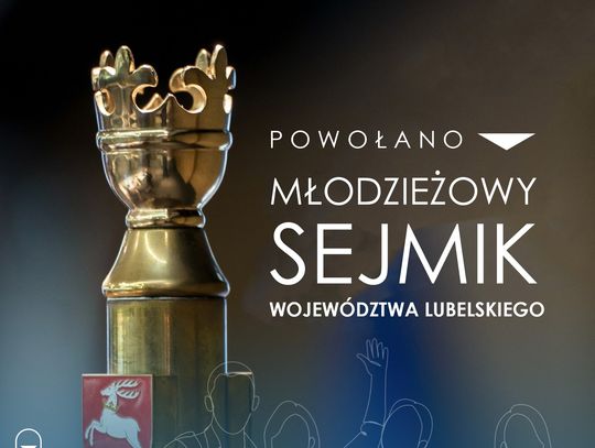 Zakończył się proces powoływania Młodzieżowego Sejmiku Województwa Lubelskiego I kadencji. Weszli do niego m.in. radni z naszych powiatów i miasta Zamość.