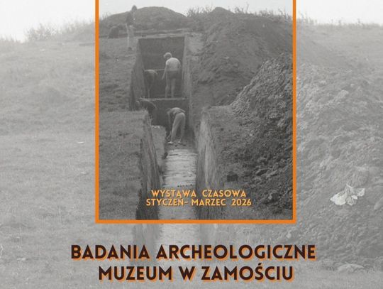 W piątek (16 stycznia) o godz. 13 w Muzeum Zamojskim odbędzie się wernisaż wystawy „Badania archeologiczne Muzeum w Zamościu”.
