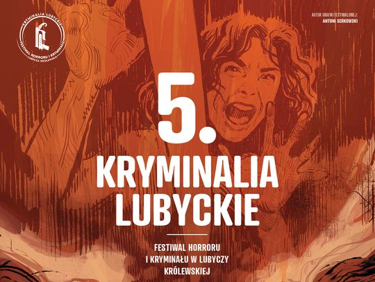 Piąte Kryminalia Lubyckie. Trzy dni z mroczną literaturą, Lwowem i tajemnicą