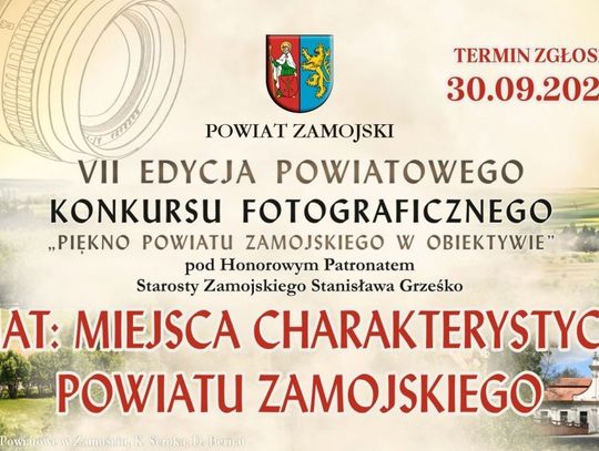 Weź udział w VII Powiatowym Konkursie Fotograficznym „Miejsca charakterystyczne Powiatu Zamojskiego” i wygraj nagrody. Zgłoszenia do 30 września.