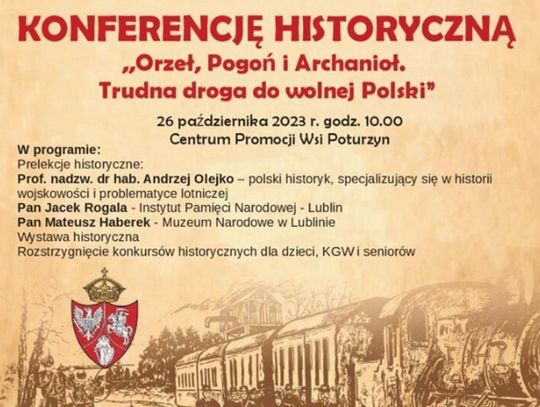 Poturzyn: Konferencja historyczna "Orzeł, Pogoń i Archanioł. Trudna droga do wolnej Polski"