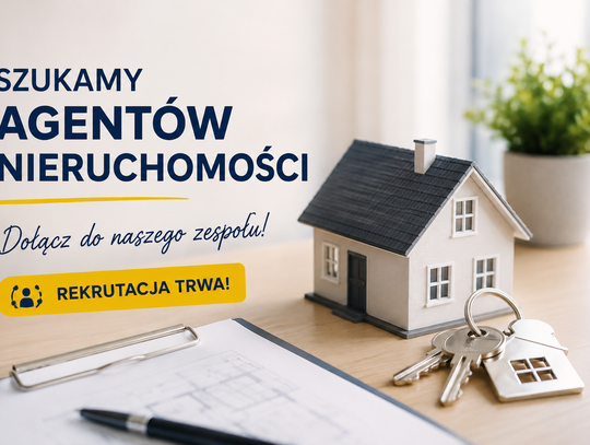 Rekrutacja trwa! Zostań agentem nieruchomości w Zamościu.