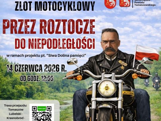 14 czerwca odbędzie się Zlot Motocyklowy „Przez Roztocze do Niepodległości”.