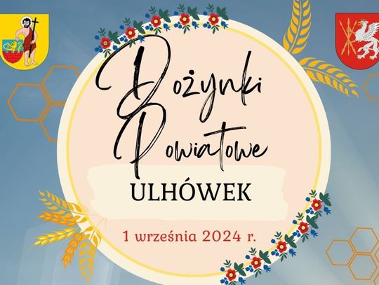 Ulhówek: Szykujcie się na dożynki powiatu tomaszowskiego. Dla uczestników zagra Mejk