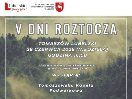 28 czerwca o godz. 16 w Parku Miejskim im. A. Krzyżanowskiego w Tomaszowie Lubelskim rozpoczynają się V Dni Roztocza.