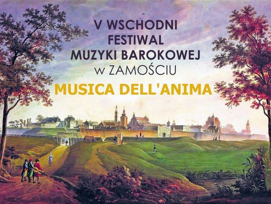 Zamość/Łabunie: Wschodni Festiwal Muzyki Barokowej Musica dell’Anima [PROGRAM]