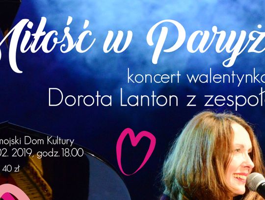 Zamość: Miłość w Paryżu - walentynkowy koncert w ZDK