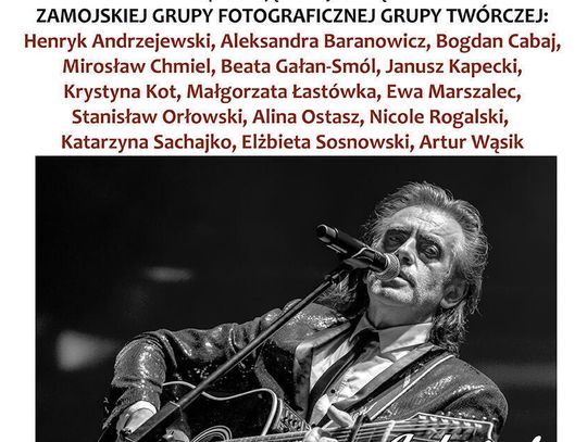 W Zamojskim Domu Kultury od 9 września będzie można oglądać zbiorową wystawę fotografii „Artyści”.