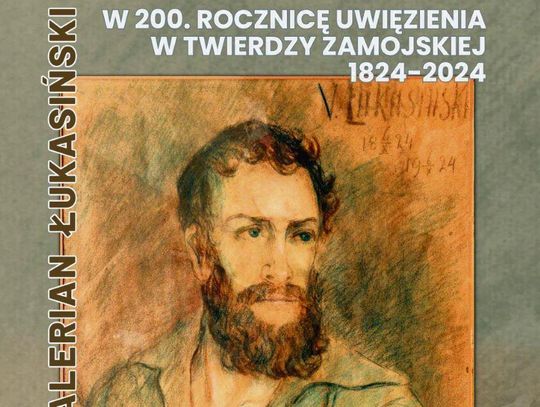 Zamość: Waleriana Łukasińskiego przypadki