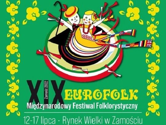 Zamość: Za chwilę Międzynarodowy Festiwal Folklorystyczny EUROFOLK! [PROGRAM]