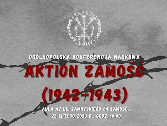 Zamość: Znani historycy przemówią na konferencji naukowej „Aktion Zamość (1942-1943)”
