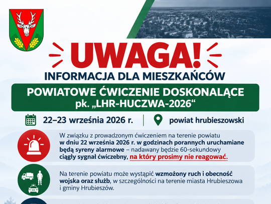 W powiecie hrubieszowskim może wystąpić wzmożony ruch i obecność służb oraz wojska, szczególnie w Hrubieszowie i gminie Hrubieszów.