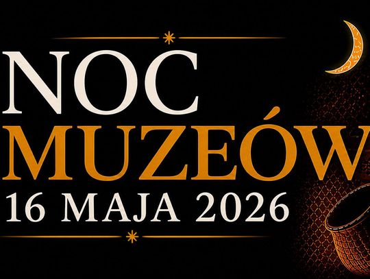 Tegoroczna Noc Muzeów w Muzeum Regionalnym w Tomaszowie Lubelskim odbędzie się 16 maja.