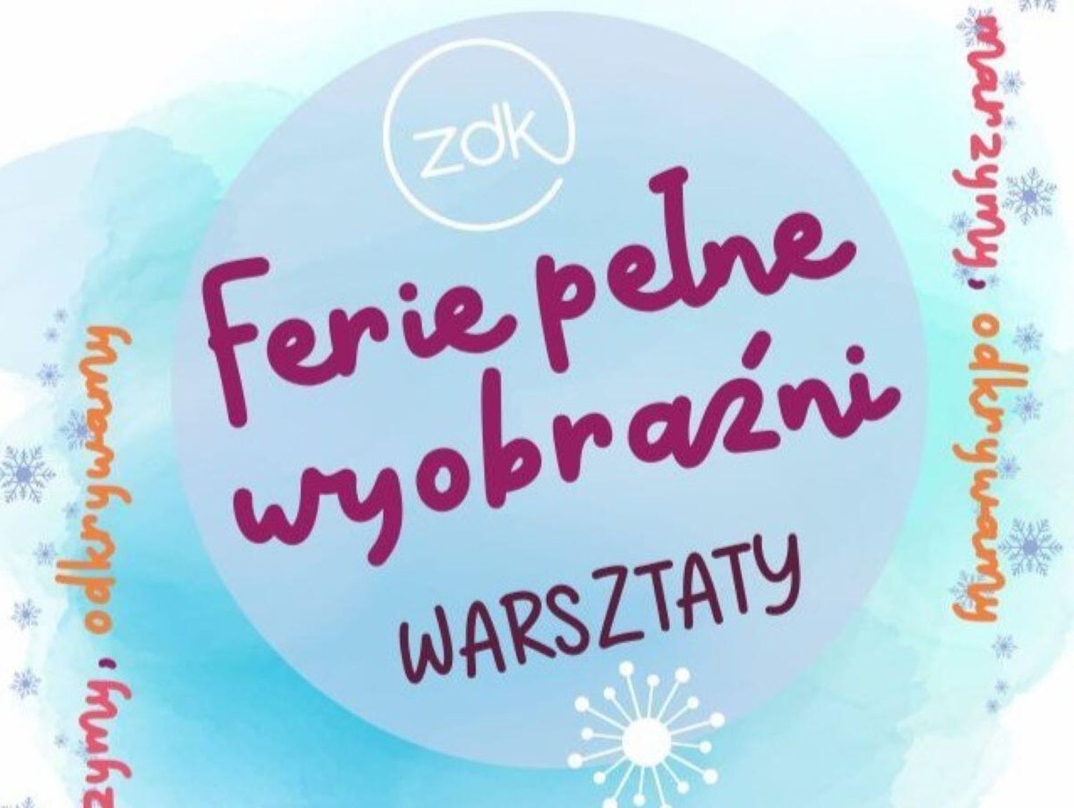 Ferie pełne wyobraźni w Zamojskim Domu Kultury