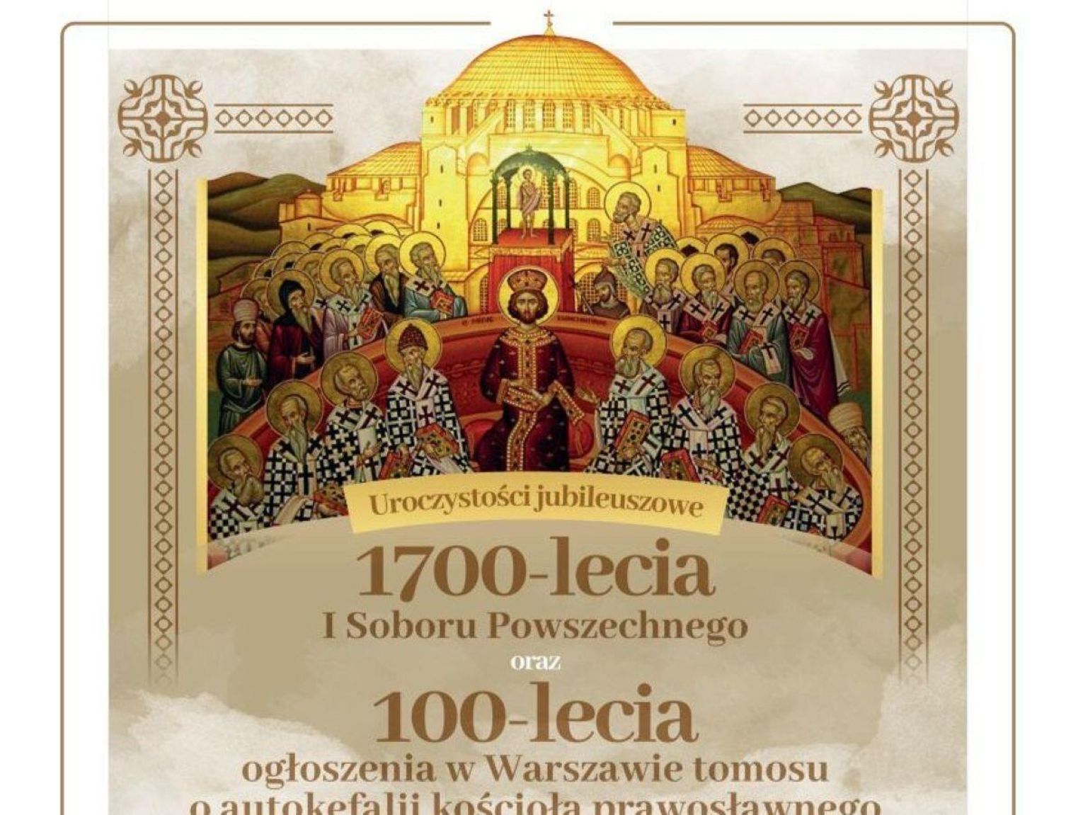 Jubileusz 1700-lecia I Soboru w Nicei i 100-lecia Autokefalii. Uroczystości w Tomaszowie Lubelskim [PROGRAM]