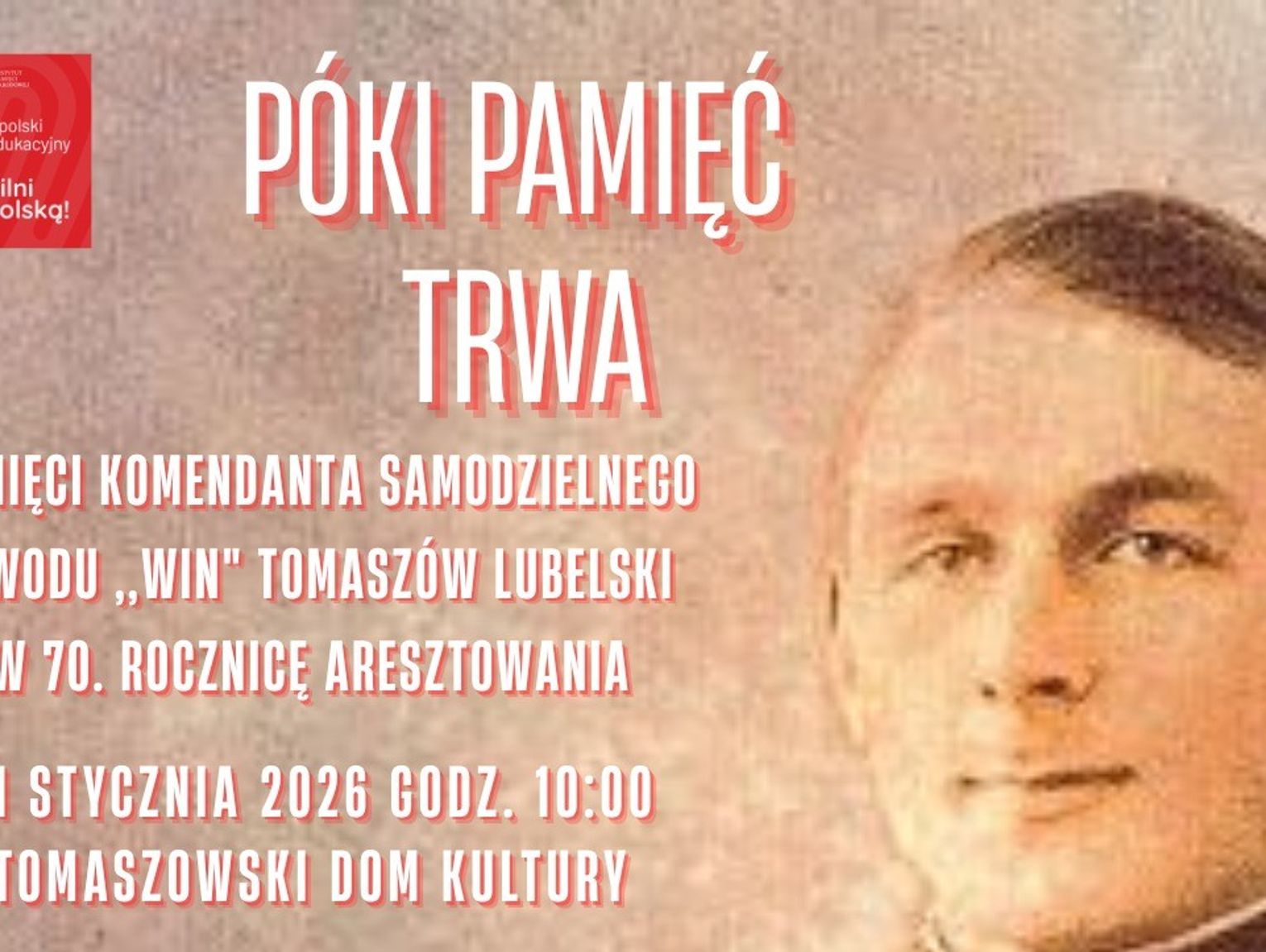 „Póki pamięć trwa”. Tomaszów Lubelski uczci 70. rocznicę aresztowania Stefana Kobosa