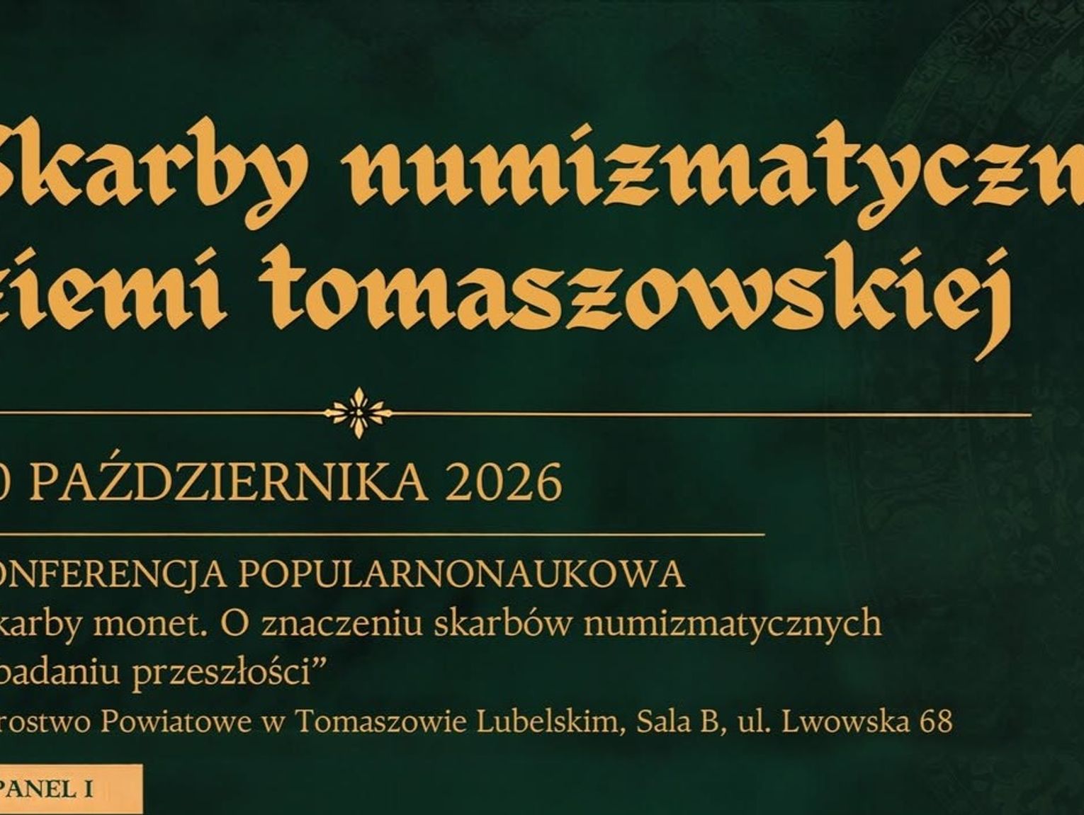 Skarby numizmatyczne ziemi tomaszowskiej. Wystawa i konferencja w Tomaszowie Lubelskim