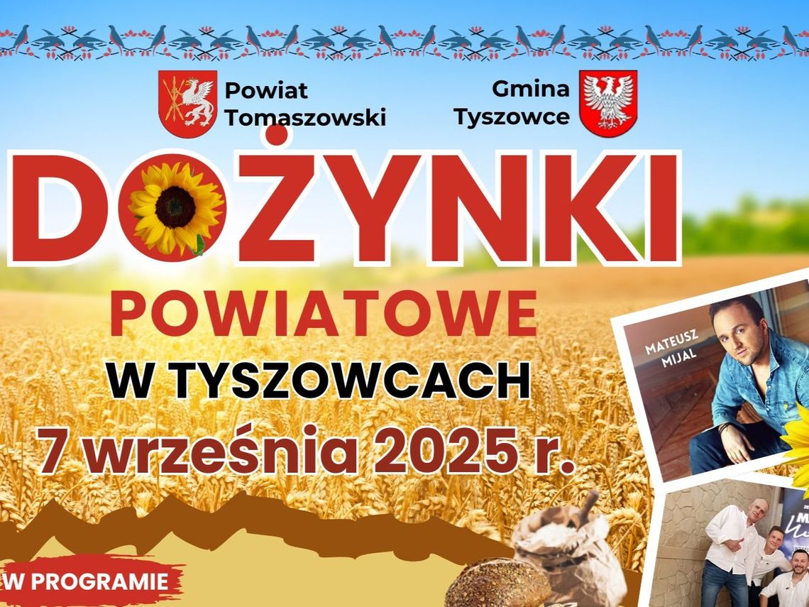 Powiat tomaszowski organizuje dożynki 7 września w Tyszowcach.