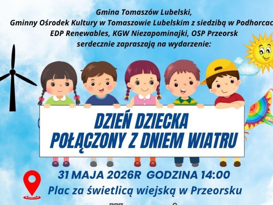 31 maja w Przeorsku (gm. Tomaszów Lubelski) odbędzie się coroczne rodzinne wydarzenie plenerowe łączące obchody Dnia Dziecka z Dniem Wiatru.