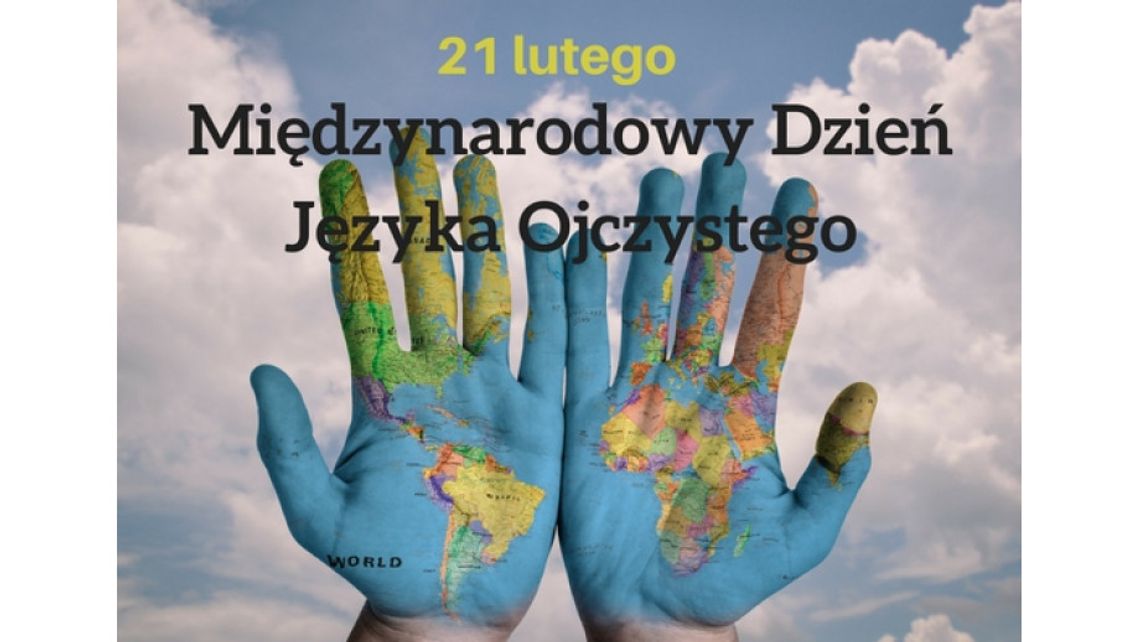 Dziś Dzień Języka Ojczystego