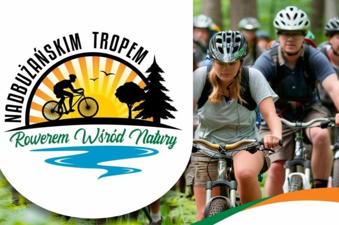 3 sierpnia w Kryłowie odbędzie się kolejny raz impreza „Nadbużańskim Tropem. Rowerem Wśród Natury”.