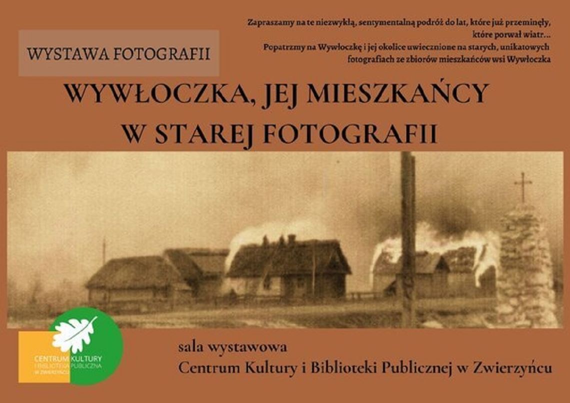 Fotografie dokumentujące historię Wywłoczki pochodzą ze zbiorów mieszkańców wsi.