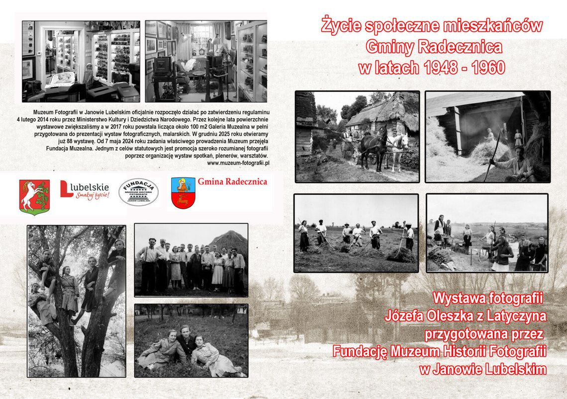 Gmina Radecznica na starych zdjęciach Józefa Oleszka „Życie społeczne mieszkańców Gminy Radecznica w latach 1948-1960 w fotografii Józefa Oleszka z Latyczyna”.
