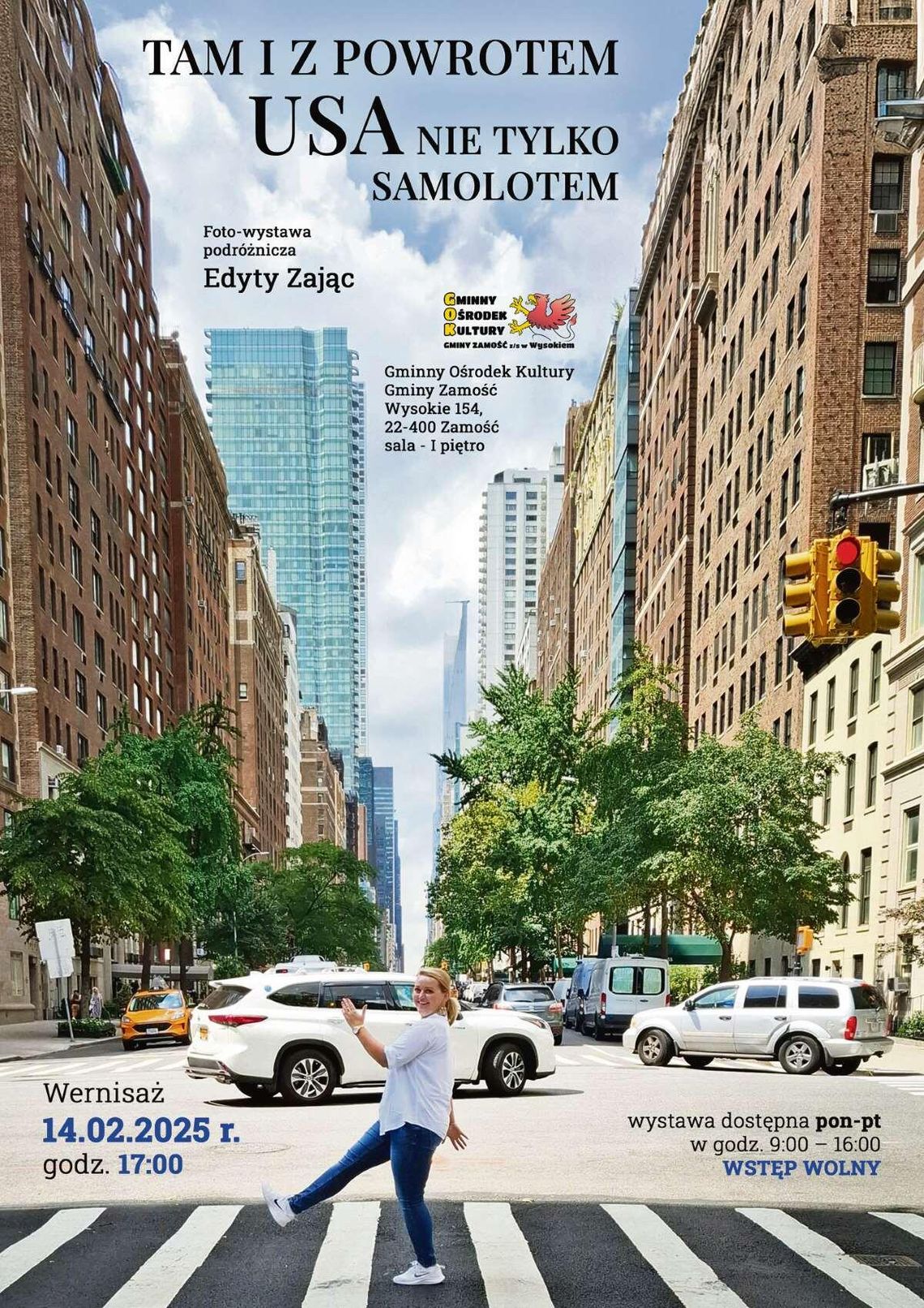 Gmina Zamość: Stany na zdjęciach. Wystawa „Tam i z powrotem, USA nie tylko samolotem”.