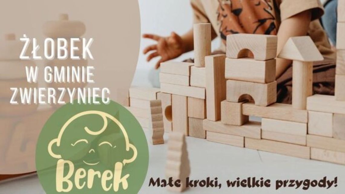 Gmina Zwierzyniec przygotowuje się do otwarcia pierwszego żłobka samorządowego.