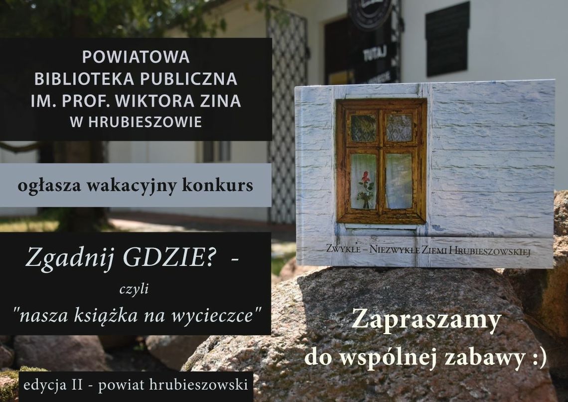 Powiatowa Biblioteka Publiczna w Hrubieszowie po raz drugi zorganizowała konkurs pod hasłem „Zgadnij GDZIE? – czyli „nasza książka na wycieczce”.