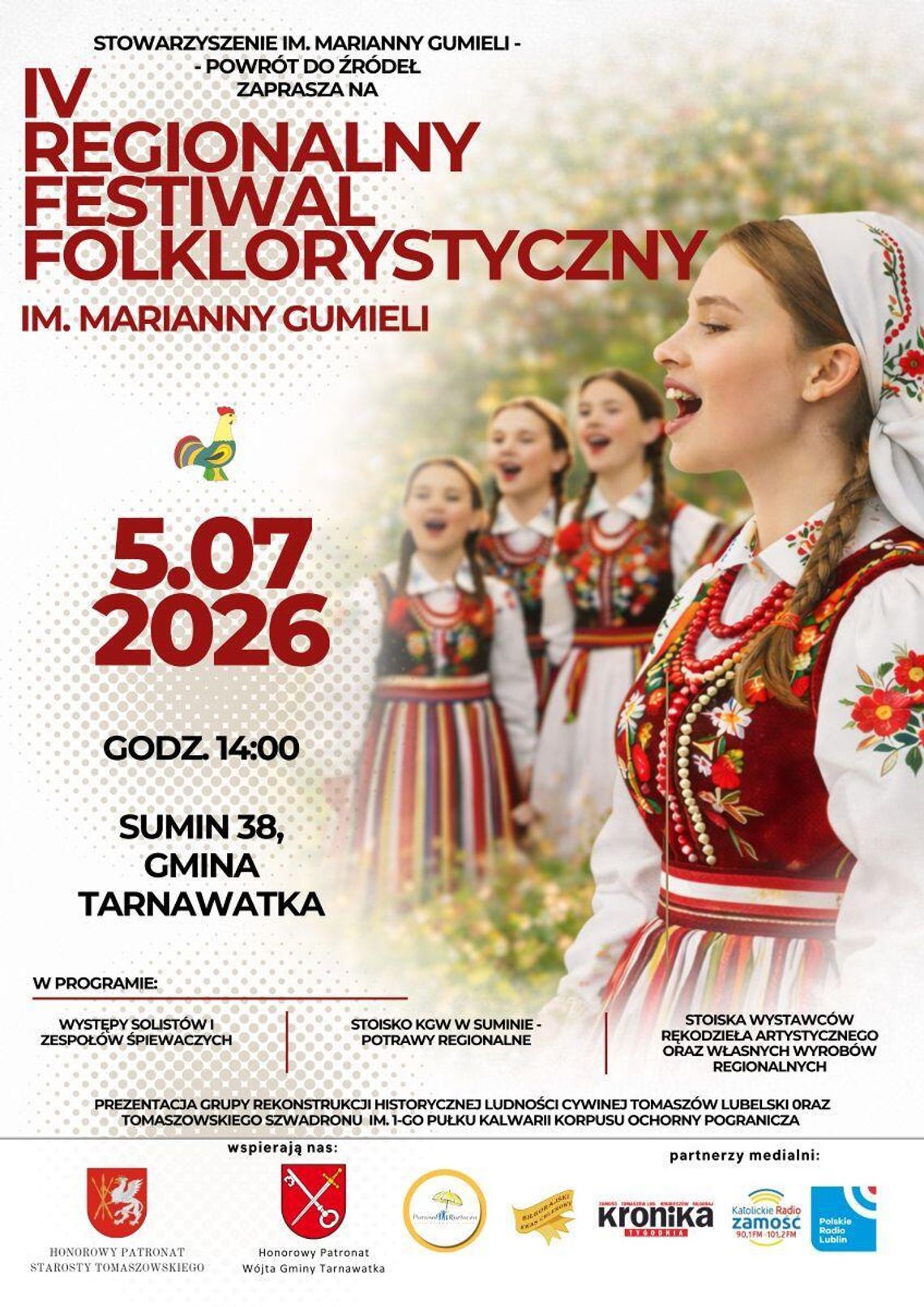 W najbliższą niedzielę, 5 lipca, po raz czwarty w Suminie (gm. Tarnawatka) odbędzie się Regionalny Festiwal Folklorystyczny im. Marianny Gumieli.