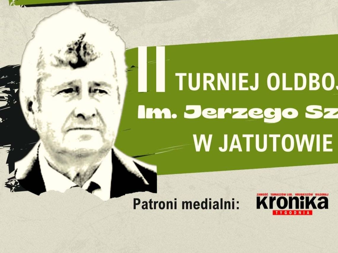 W Jatutowie (gm. Zamość) 13 września odbędzie się II Turniej Oldbojów im. Jerzego Szasta.