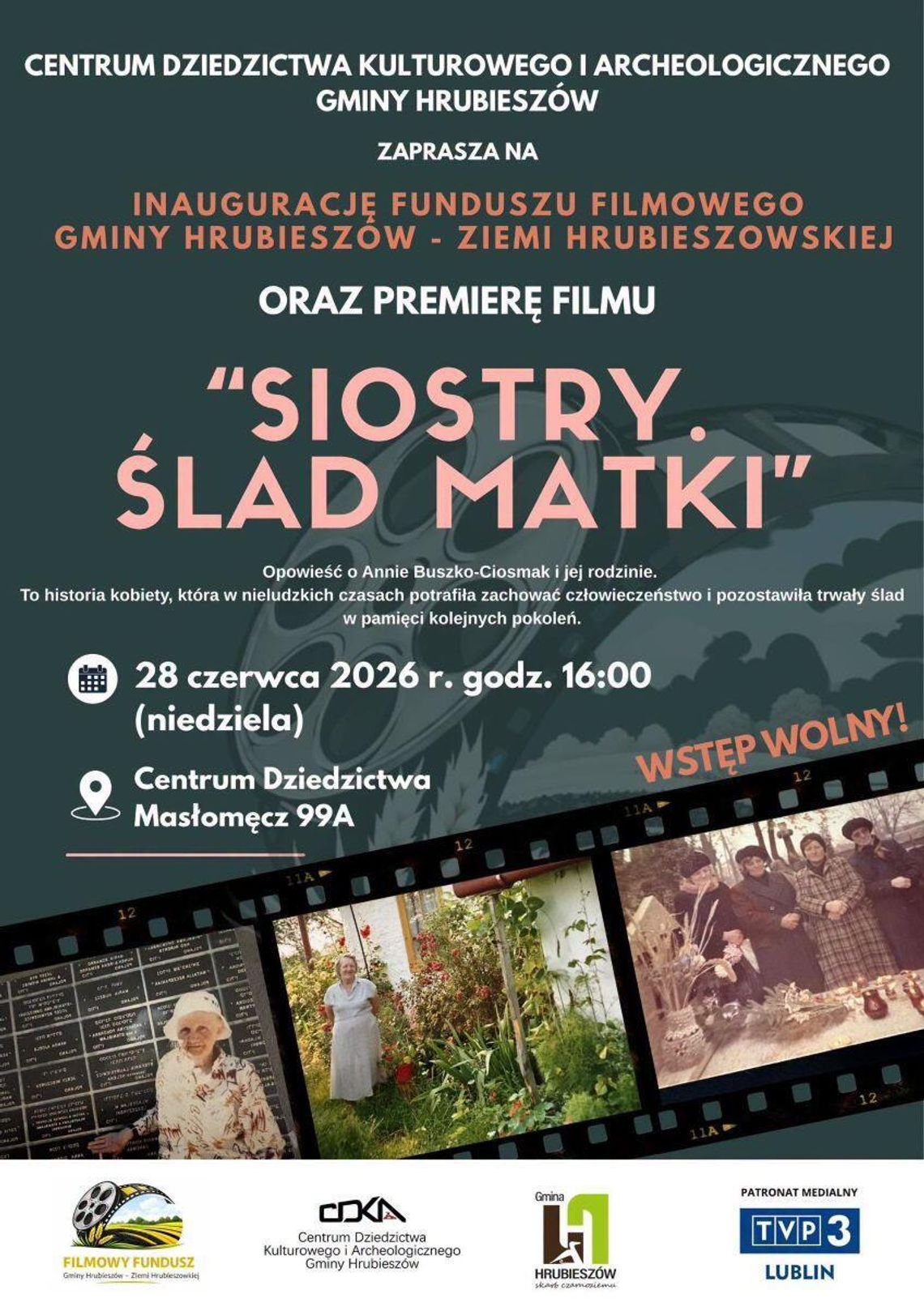 Plakat promujący premierę filmu „Siostry. Ślad Matki” – pierwszej produkcji zrealizowanej w ramach Funduszu Filmowego Gminy Hrubieszów- Ziemi Hrubieszowskiej.
