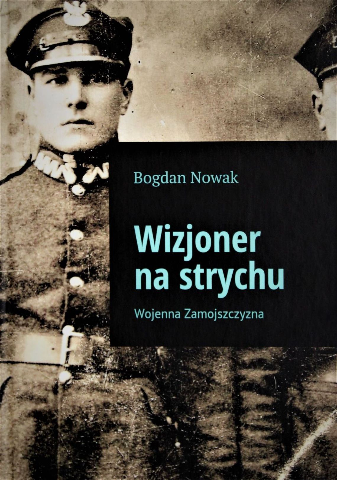 Nowa książka w księgarniach - "Wizjoner na strychu" Bogdana Nowaka