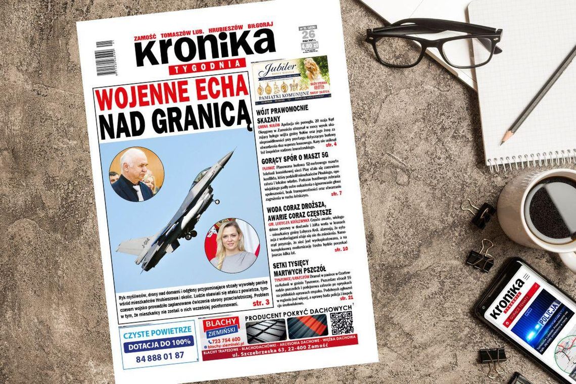 Nowe wydanie "Kroniki Tygodnia" już 26 maja w sprzedaży! Sprawdź, o czym piszemy Najnowszy numer "Kroniki Tygodnia" kupicie już 26 maja. Szukajcie go w punktach sprzedaży. Na stronie www.eprasa.pl gazeta dostępna jest w wersji elektronicznej.