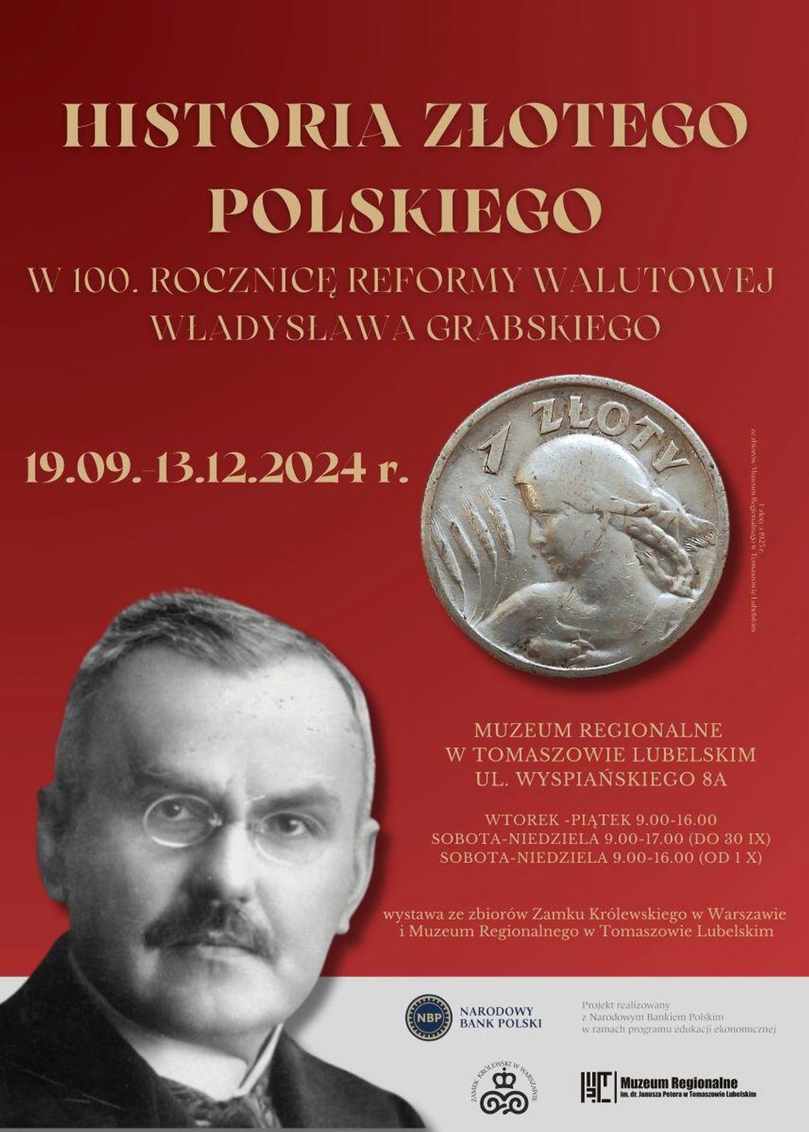 W Muzeum Regionalnym im. Janusza Petera prezentowana będzie wystawa czasowa „Historia złotego polskiego – w 100. rocznicę reformy walutowej Władysława Grabskiego”.