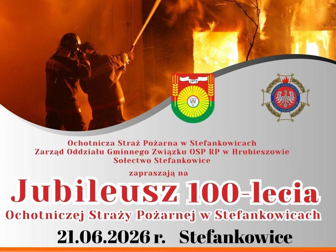 Ochotnicza Straż Pożarna w Stefankowicach świętuje swoje 100-lecie Ochotnicza Straż Pożarna w Stefankowicach, Zarząd Oddziału Gminnego Związku OSP RP w Hrubieszowie oraz sołectwo Stefankowice zapraszają 21 czerwca na obchody jubileuszu 100-lecia jednostki.